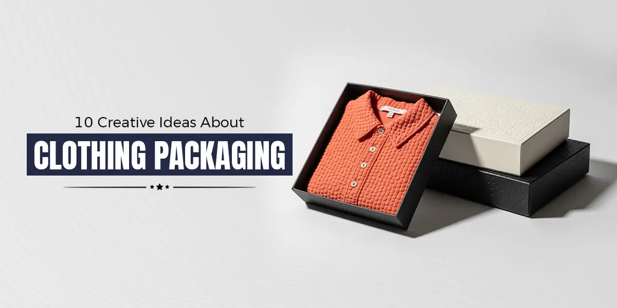 10 Creative Ideas About Clothing Packaging
