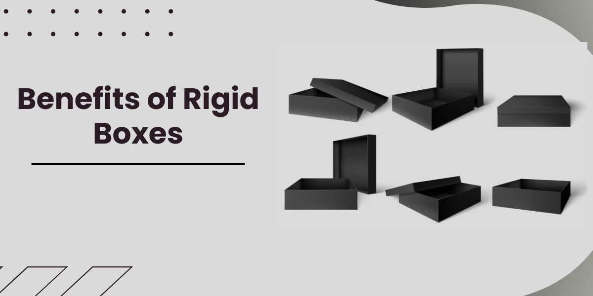 benefit of rigid boxes