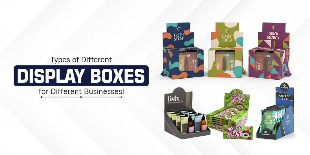 Types-of-Different-Display-Boxes-for-Different-Businesses